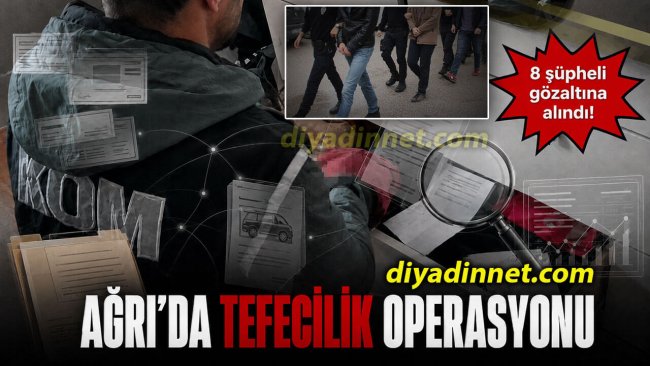 Ağrı'da Hayali Araç Satışıyla Tefecilik Operasyonu: 8 Gözaltı!