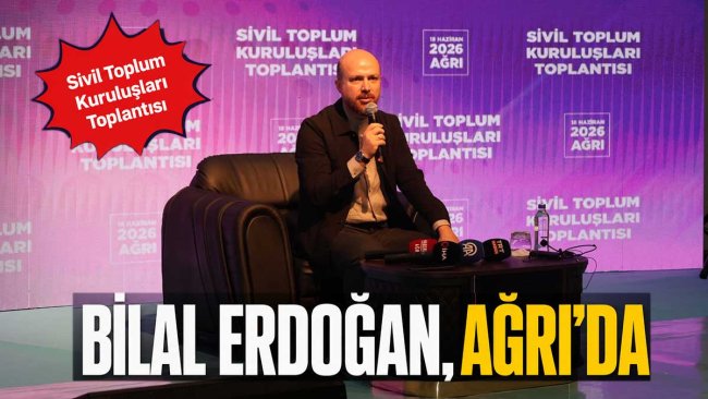 Necmeddin Bilal Erdoğan, Ağrı'da düzenlenen "Sivil Toplum Kuruluşları Toplantısı"nda konuştu