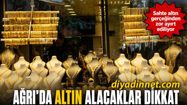 Ağrı Cumhuriyet Caddesi'ndeki Kuyumcu Zeki Bayazıt'tan Sahte Altın Uyarısı