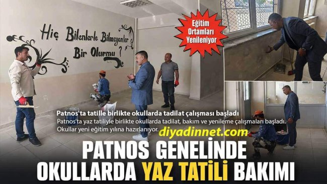 Patnos'ta Yaz Tatiliyle Birlikte Okullarda Tadilat ve Yenileme Çalışmaları Başladı