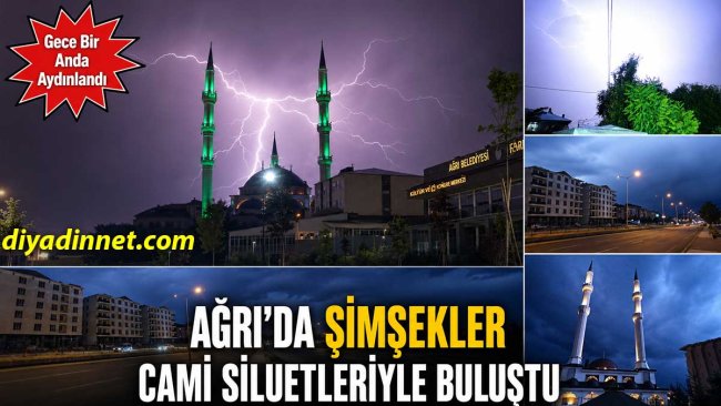 Ağrı'da Sağanak Etkili Oldu: Şimşekler Geceyi Aydınlattı