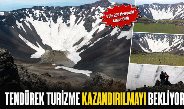 3 Bin 200 Metredeki Krater Gölü: Tendürek Turizme Kazandırılmayı Bekliyor