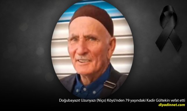 Uzunyazı Köyü'nden Acı Haber: 79 Yaşındaki Kadir Gültekin Hayatını Kaybetti