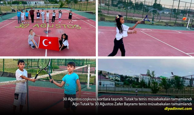 Tutak'ta 30 Ağustos Heyecanı: Zafer Bayramı Coşkusu Tenis Kortlarında Yaşandı