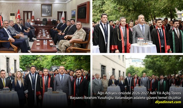 2026-2027 Adli Yılı Ağrı'da Başladı: Öne Çıkan Mesaj "Adalete Güven" Oldu