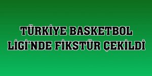 Türkiye Basketbol Ligi'nde fikstür çekildi