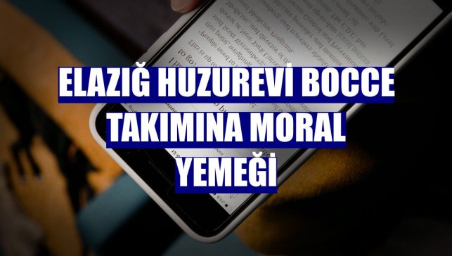 Elazığ Huzurevi Bocce takımına moral yemeği