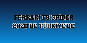 Ferrari F8 Spider 2020'de Türkiye'de