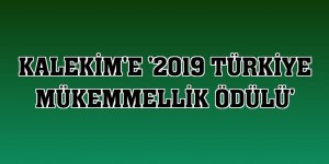 Kalekim'e '2019 Türkiye Mükemmellik Ödülü'