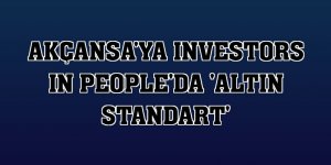 Akçansa'ya Investors In People'da 'Altın Standart'