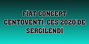 Fiat Concept Centoventi, CES 2020'de sergilendi