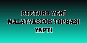 BtcTurk Yeni Malatyaspor topbaşı yaptı