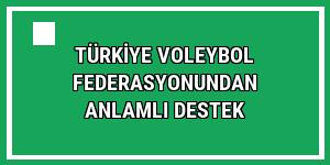 Türkiye Voleybol Federasyonundan anlamlı destek