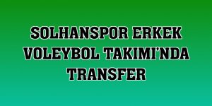 Solhanspor Erkek Voleybol Takımı'nda transfer