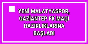 Yeni Malatyaspor, Gaziantep FK maçı hazırlıklarına başladı