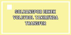 Solhanspor Erkek Voleybol Takımı'nda transfer