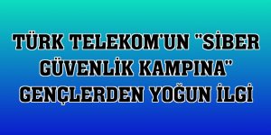 Türk Telekom'un 'Siber Güvenlik Kampına' gençlerden yoğun ilgi