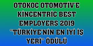 Otokoç Otomotiv'e Kincentric Best Employers 2019 'Türkiye'nin En İyi İş yeri' ödülü