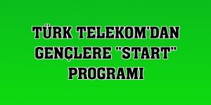 Türk Telekom'dan gençlere 'START' programı