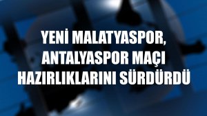 Yeni Malatyaspor, Antalyaspor maçı hazırlıklarını sürdürdü