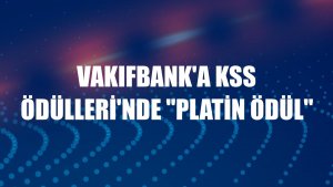 VakıfBank'a KSS Ödülleri'nde 'Platin Ödül'