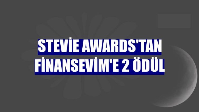Stevie Awards'tan Finansevim'e 2 ödül