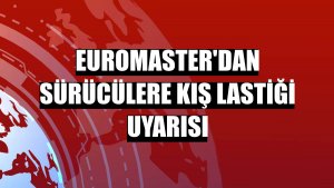 Euromaster'dan sürücülere kış lastiği uyarısı