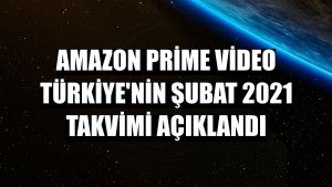 Amazon Prime Video Türkiye'nin Şubat 2021 takvimi açıklandı