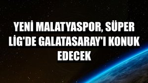 Yeni Malatyaspor, Süper Lig'de Galatasaray'ı konuk edecek