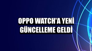 Oppo Watch'a yeni güncelleme geldi
