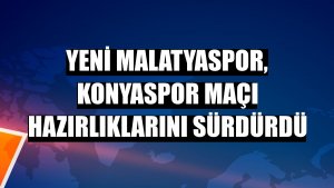 Yeni Malatyaspor, Konyaspor maçı hazırlıklarını sürdürdü