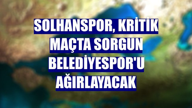 Solhanspor, kritik maçta Sorgun Belediyespor'u ağırlayacak