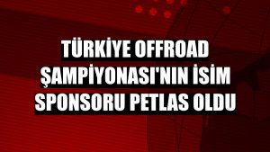 Türkiye Offroad Şampiyonası'nın isim sponsoru Petlas oldu