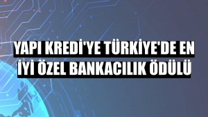 Yapı Kredi'ye Türkiye'de en iyi özel bankacılık ödülü