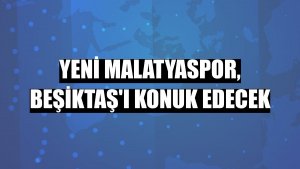 Yeni Malatyaspor, Beşiktaş'ı konuk edecek