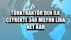 TürkTraktör'den ilk çeyrekte 348 milyon lira net kar