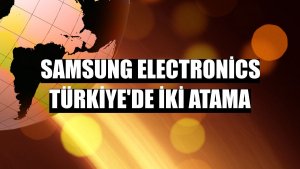 Samsung Electronics Türkiye'de iki atama