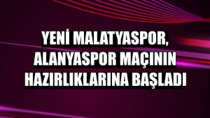 Yeni Malatyaspor, Alanyaspor maçının hazırlıklarına başladı