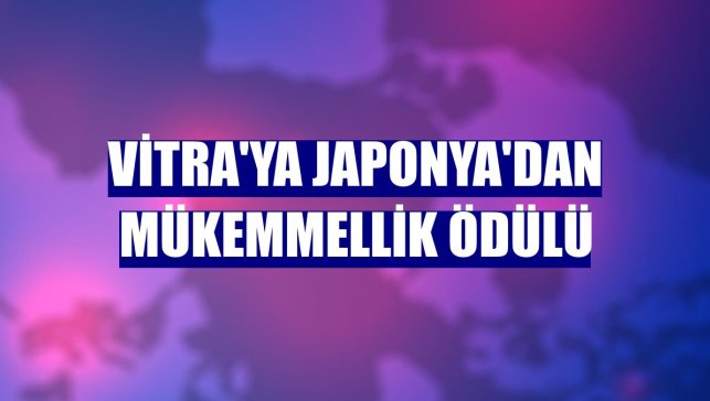 VitrA'ya Japonya'dan Mükemmellik Ödülü