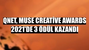 QNET, Muse Creative Awards 2021'de 3 ödül kazandı