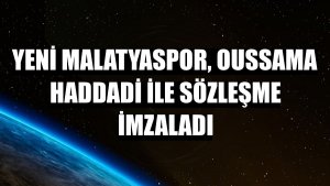 Yeni Malatyaspor, Oussama Haddadi ile sözleşme imzaladı
