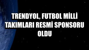 Trendyol, Futbol Milli Takımları resmi sponsoru oldu