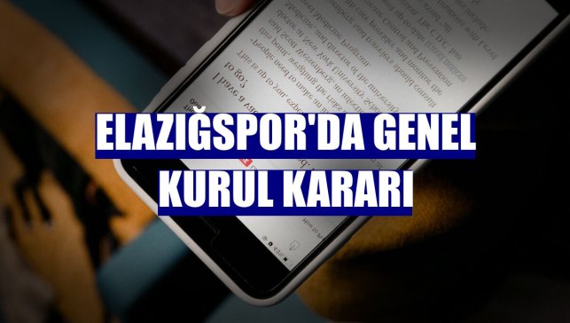 Elazığspor'da genel kurul kararı