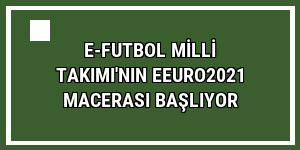 e-Futbol Milli Takımı'nın eEuro2021 macerası başlıyor