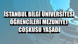 İstanbul Bilgi Üniversitesi öğrencileri mezuniyet coşkusu yaşadı