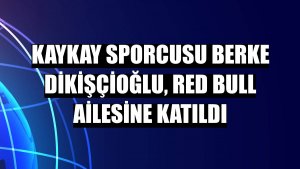 Kaykay sporcusu Berke Dikişçioğlu, Red Bull ailesine katıldı