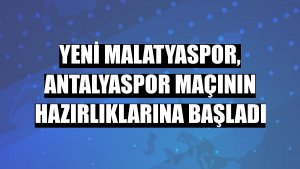 Yeni Malatyaspor, Antalyaspor maçının hazırlıklarına başladı