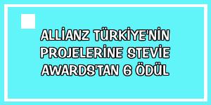 Allianz Türkiye'nin projelerine Stevie Awards'tan 6 ödül