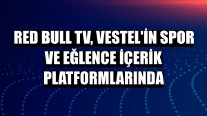 Red Bull TV, Vestel'in spor ve eğlence içerik platformlarında