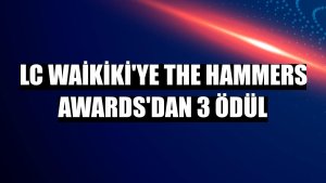 LC Waikiki'ye The Hammers Awards'dan 3 ödül